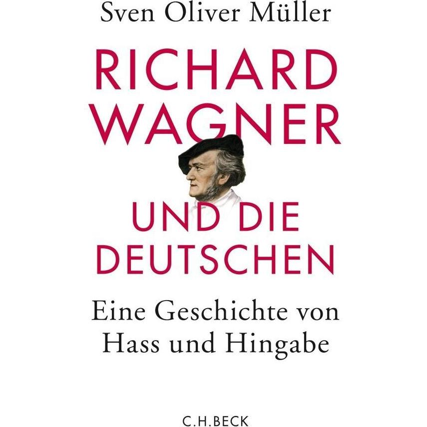 Richard Wagner und die Deutschen, Sachbücher von Sven Oliver Müller