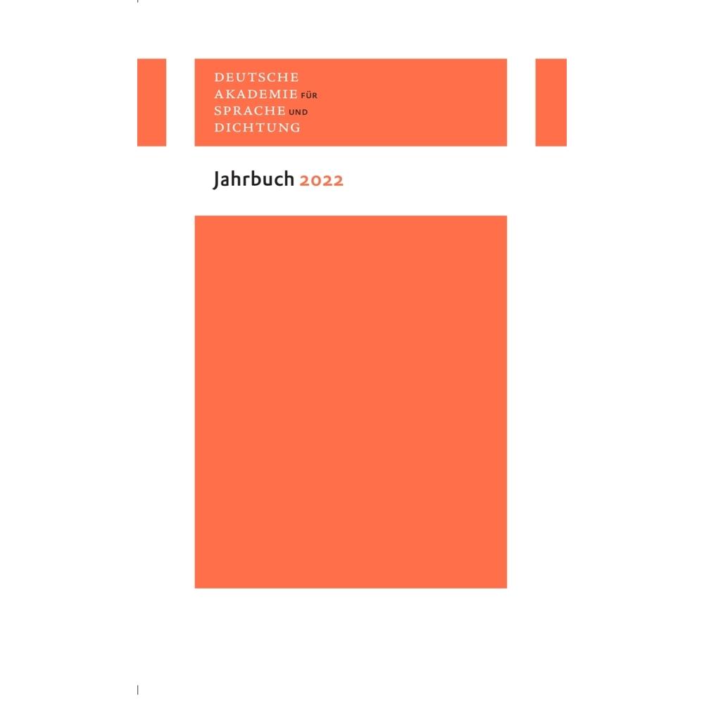 Jahrbuch 2022, Sachbücher von DeutscheAkademiefürSpracheundDichtungzuDarm