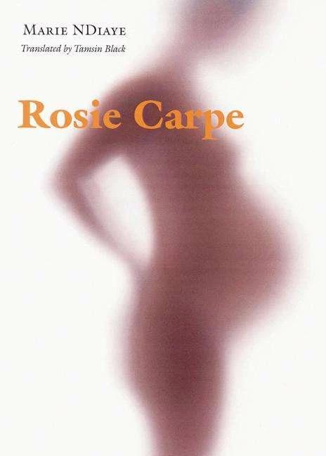 Immagine prodotto Rosie Carpe (Inglese, Marie NDiaye, Tamsin Black, 2004)