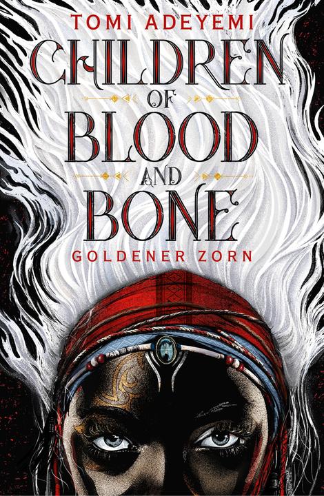 Produktbild Children of Blood and Bone (Deutsch, Andrea Fischer, Tomi Adeyemi, 2018)