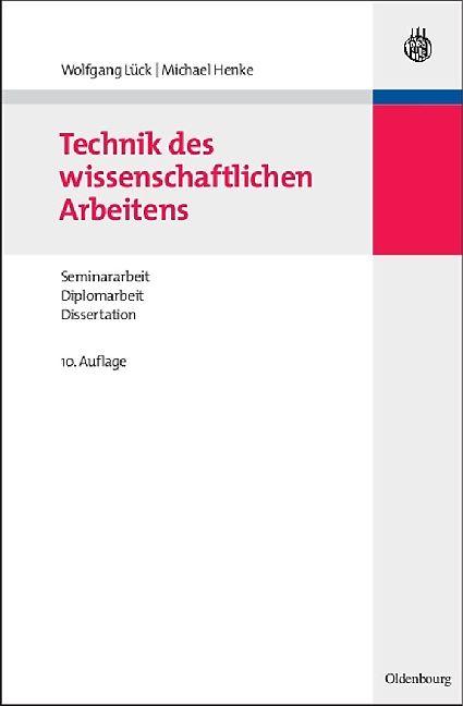 Produktbild Technik des wissenschaftlichen Arbeitens (Deutsch, Michael Henke, Wolfgang Lück, 2008)