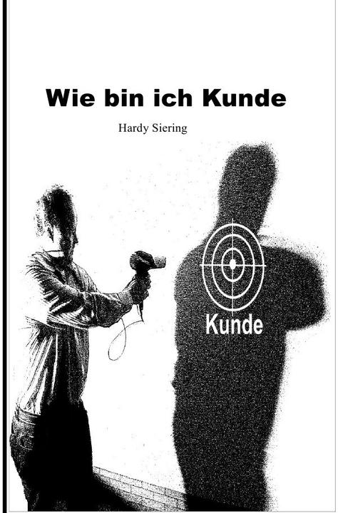 Produktbild Wie bin ich Kunde (Hardy Siering, Deutsch)