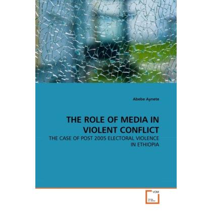 The Role Of Media In Violent Conflict, Fachbücher