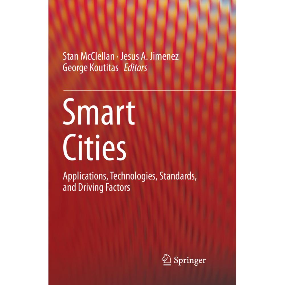 Smart Cities, Fachbücher von Stan McClellan, George Koutitas, Jesus A. Jimenez