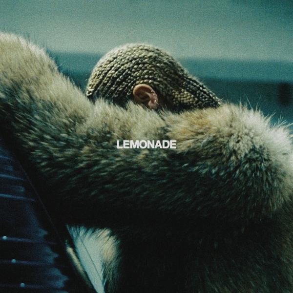Lemonade (Beyonc?)