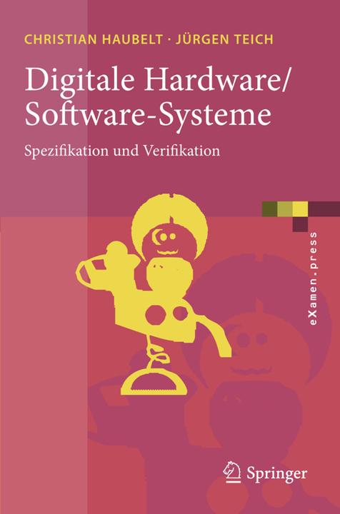 Produktbild Digitale Hardware/Software-Systeme (Deutsch, Christian Haubelt, Jürgen Teich, 2010)