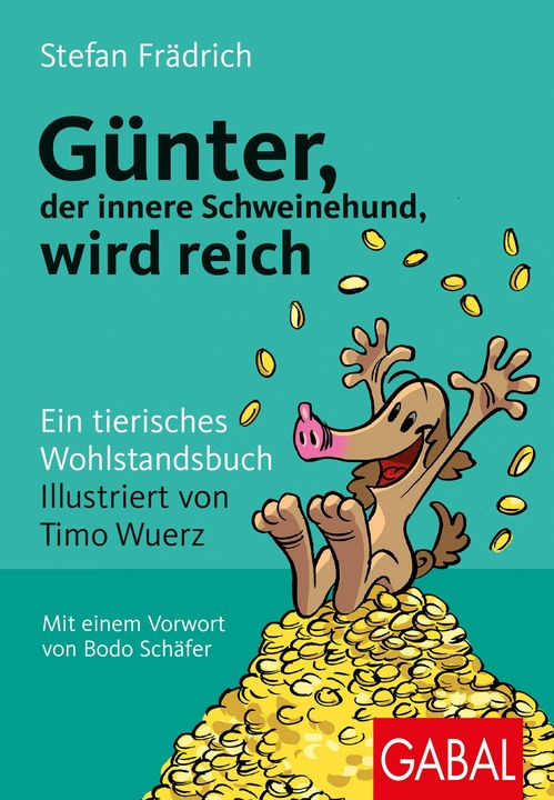 Produktbild Günter, der innere Schweinehund, wird reich (Deutsch, Stefan Frädrich, Timo Wuerz, Bodo Schäfer, 2022)