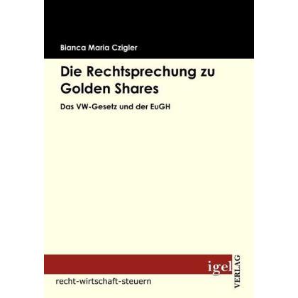 Czigler,B.M.:Rechtsprech.Golden Shares, Fachbücher