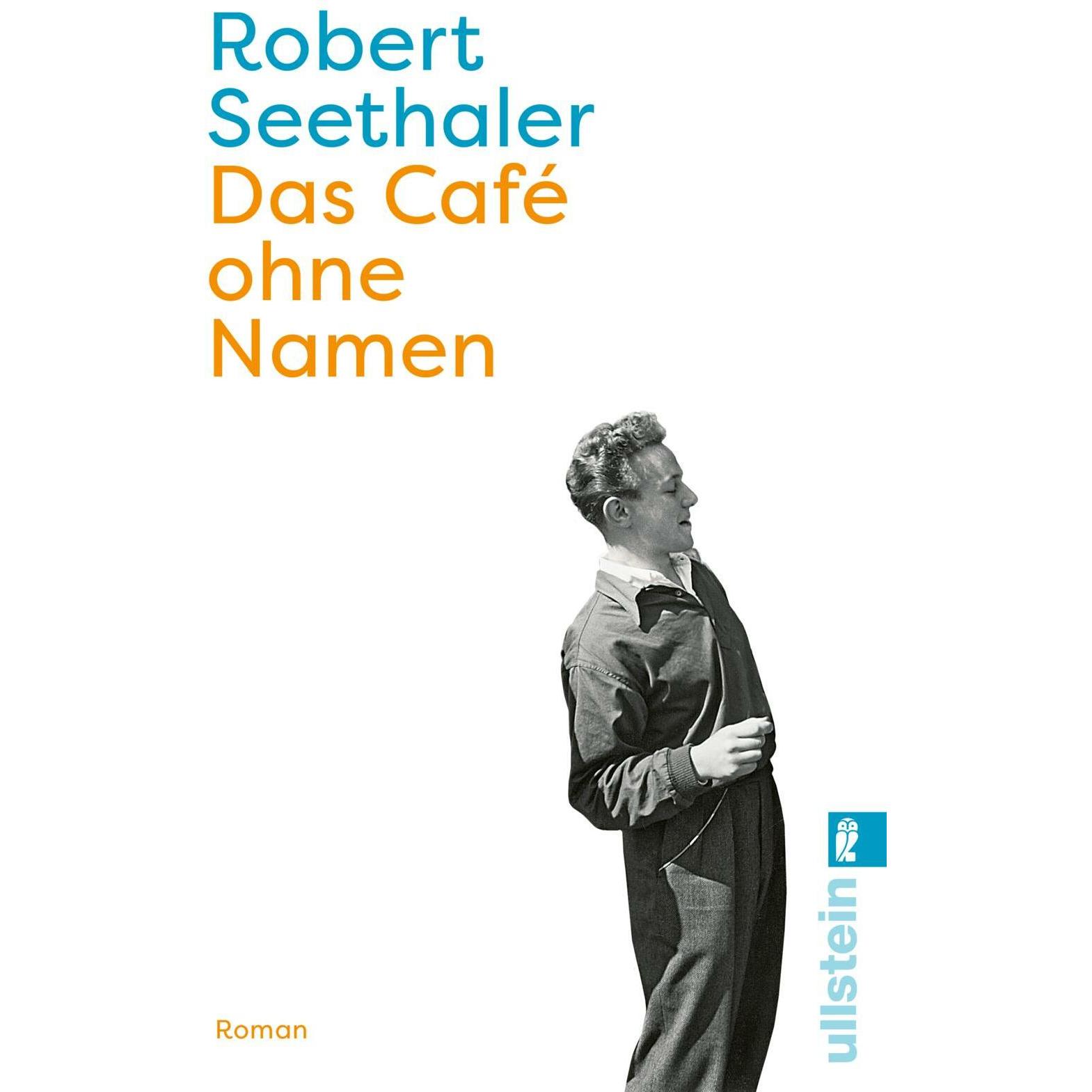 Das Café ohne Namen, Belletristik von Robert Seethaler