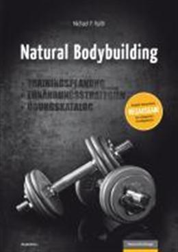 Natural Bodybuilding (Allemand, Michael P. Raith, 2013)