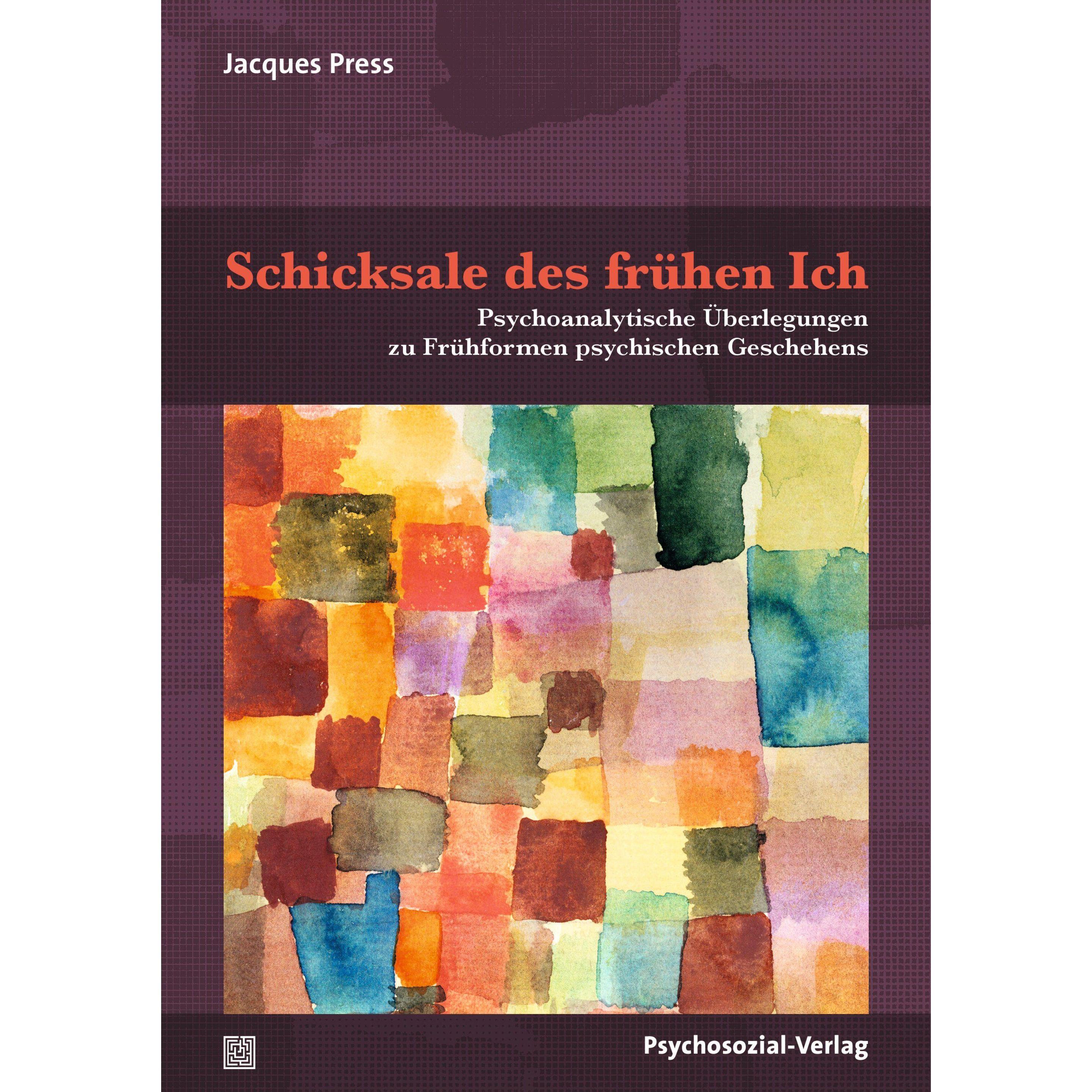 Schicksale des frühen Ich, Fachbücher von Jacques Press