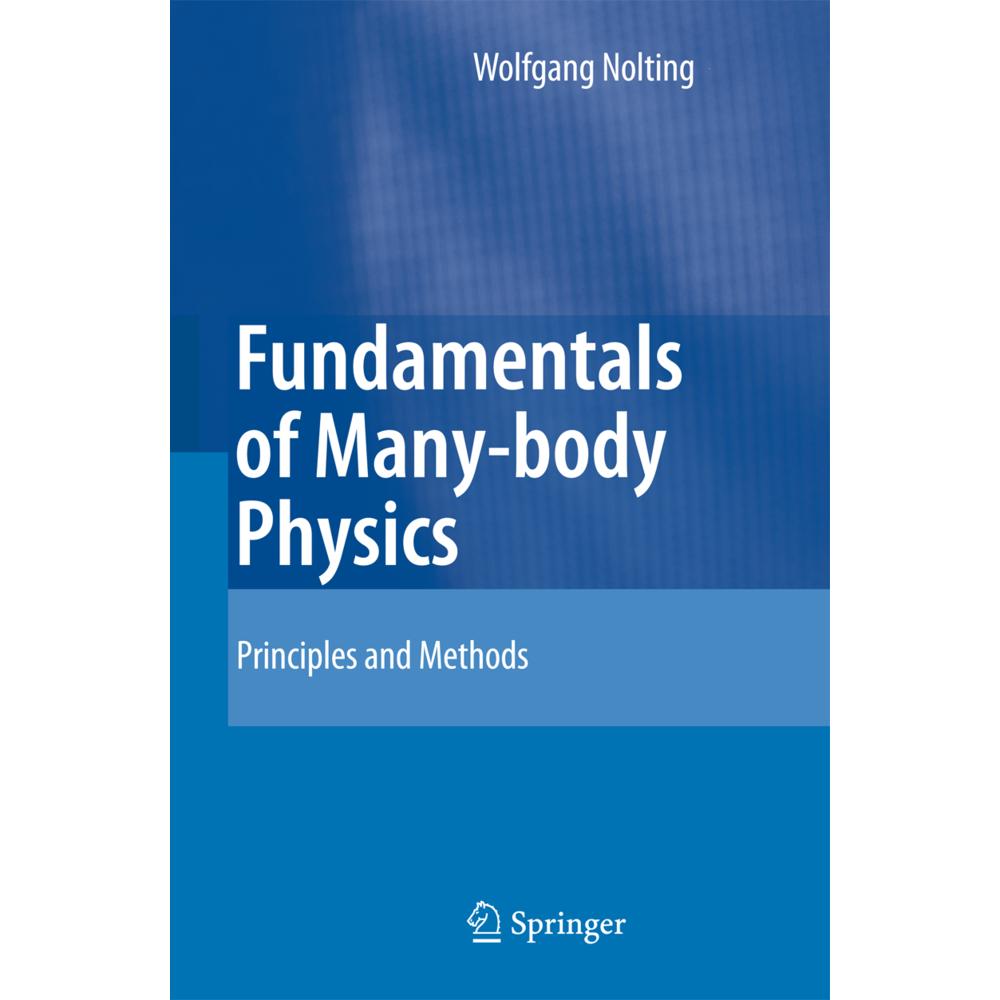 Fundamentals of Many-body Physics, Fachbücher von Wolfgang Nolting