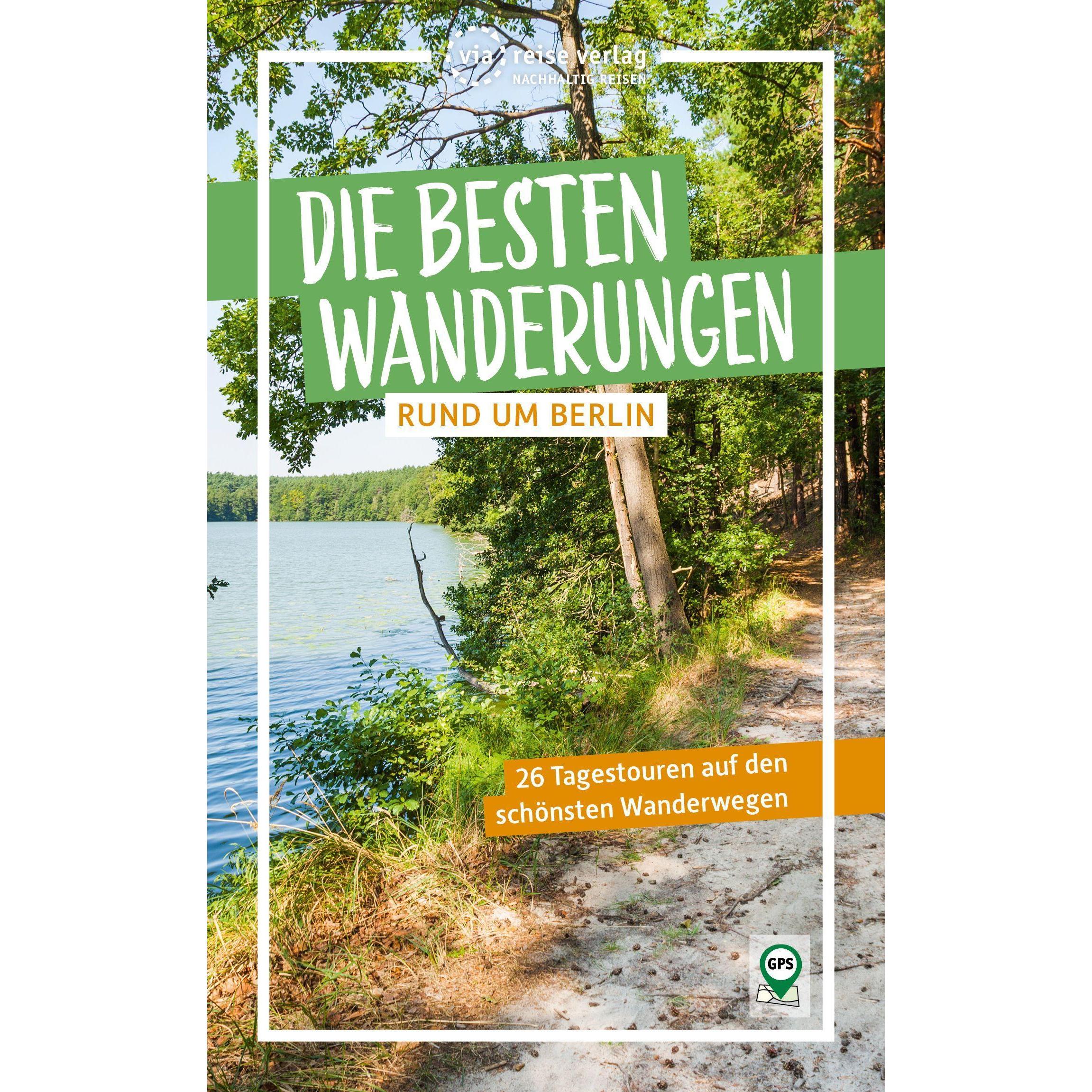 Die besten Wanderungen rund um Berlin, Ratgeber von Ulrike Wiebrecht