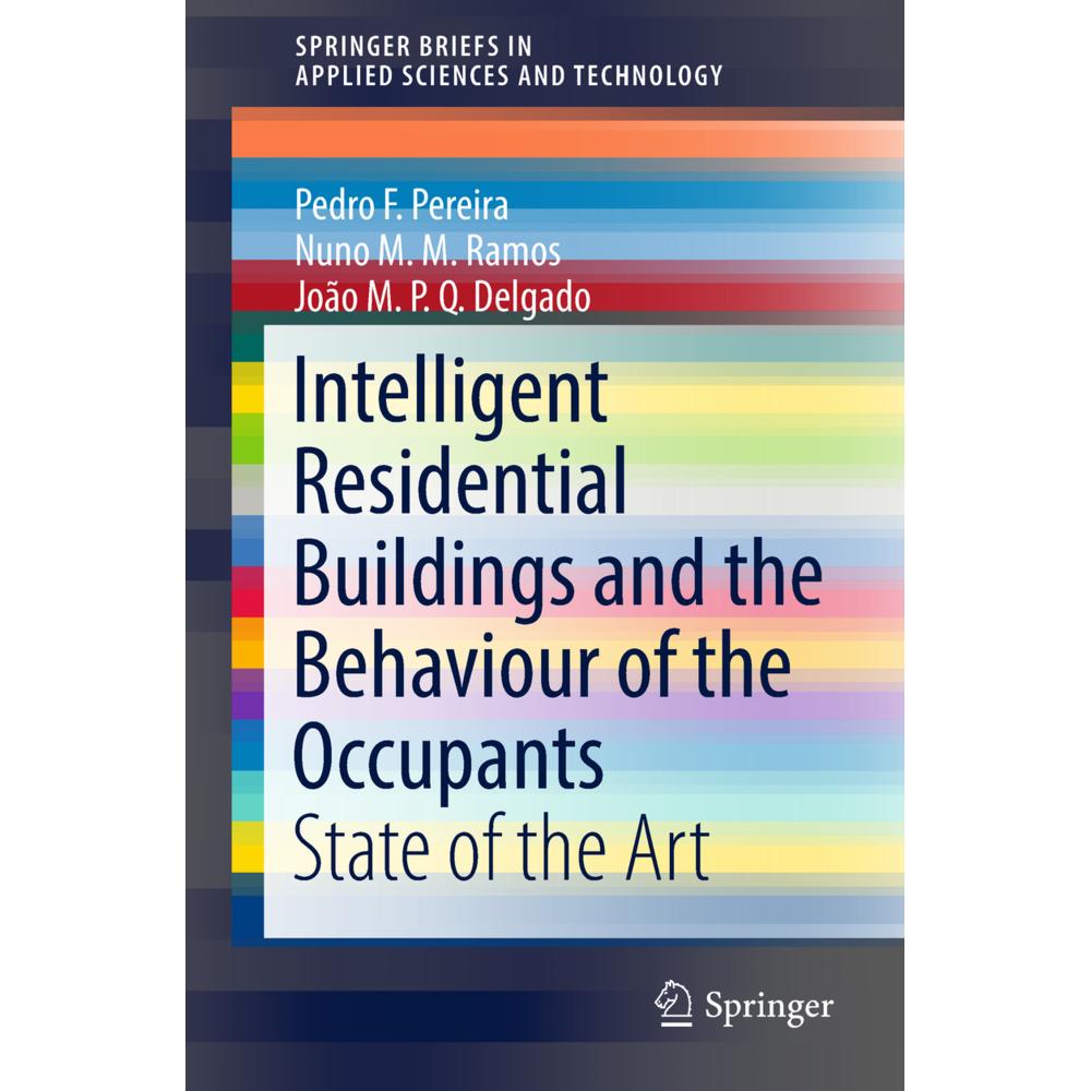Intelligent Residential Buildings and the Behaviour of the Occupants, Fachbücher von Pedro F. Pereira, João M.P.Q. Delga...