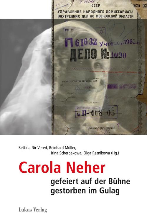 Produktbild Carola Neher (Deutsch, Bettina Mller Nir-Vered, Irina Sherbakowa, Olga Reznikova, Reinhard Müller, 2016)