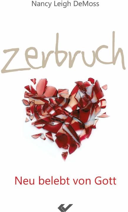 Produktbild Zerbruch (Deutsch, Nancy Leigh DeMoss, 2015)
