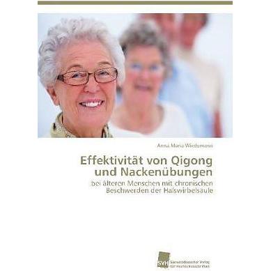 Effektivität von Qigong und Nackenübungen, Fachbücher von Anna Maria Wiedemann