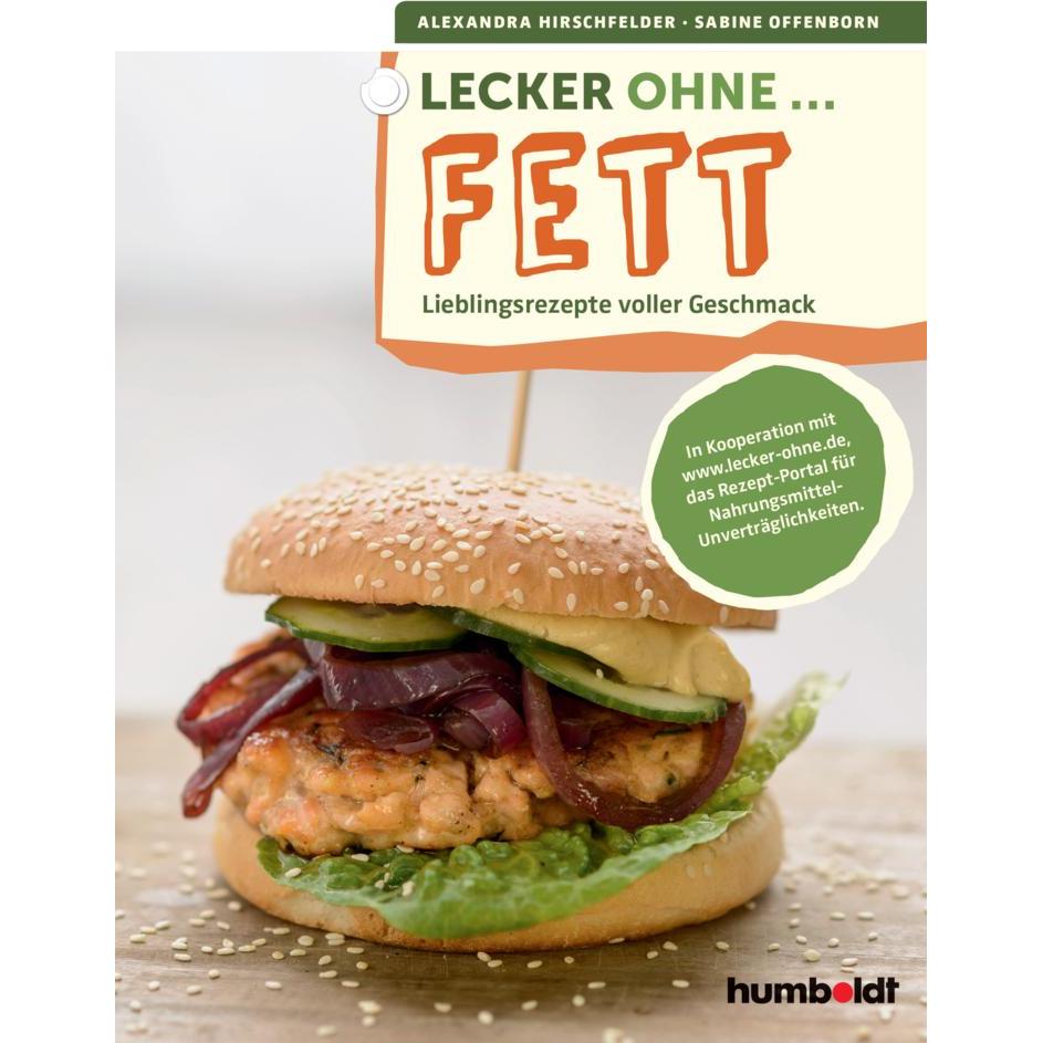 Lecker... ohne Fett, Ratgeber von Alexandra Hirschfelder, Sabine Offenborn