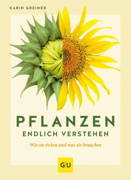Pflanzen endlich verstehen (Allemand, Karin Greiner, 2022)