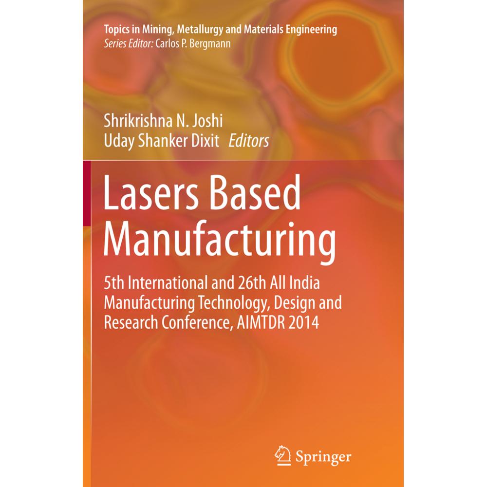 Lasers Based Manufacturing, Fachbücher von Uday Shanker Dixit, Shrikrishna N. Joshi