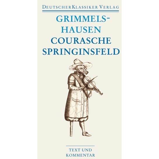 Thumbnail - Courasche / Springinsfeld / Wunderbarliches Vogelnest I und II / Rathstübel Plutonis, Belletristik von Hans Jacob Christ...