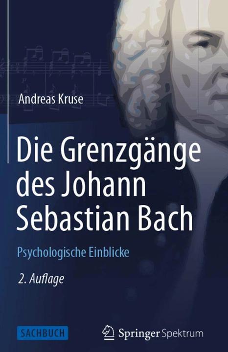 Produktbild Die Grenzgänge des Johann Sebastian Bach (Deutsch, Andreas Kruse, 2014)