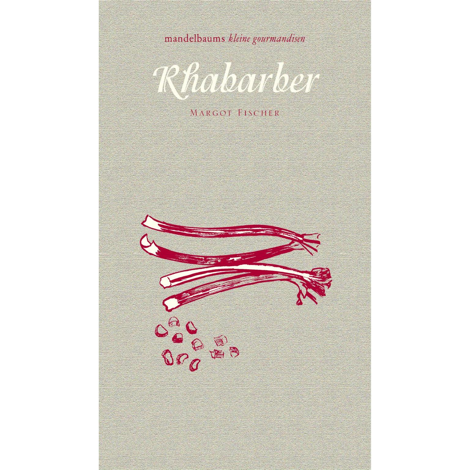 Rhabarber, Ratgeber von Margot Fischer