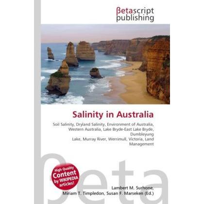 Salinity in Australia, Fachbücher von Lambert M. Surhone, Miriam T. Timpledon, Susan F. Marseken