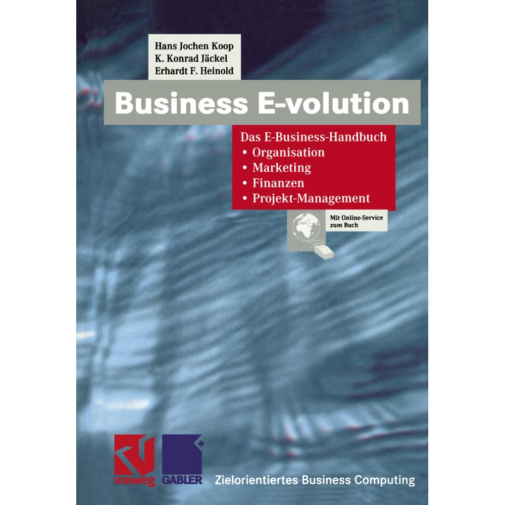 Business E-volution, Fachbücher von Hans Jochen Koop, K. Konrad Jäckel, Erhardt F. Heinold