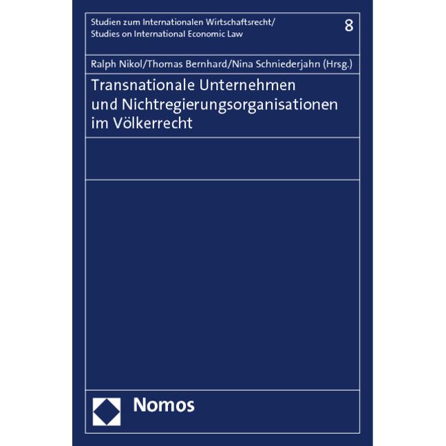 Transnationale Unternehmen und Nichtregierungsorganisationen im Völkerrecht, Fachbücher von Thomas Bernhard, Nina Schnie...