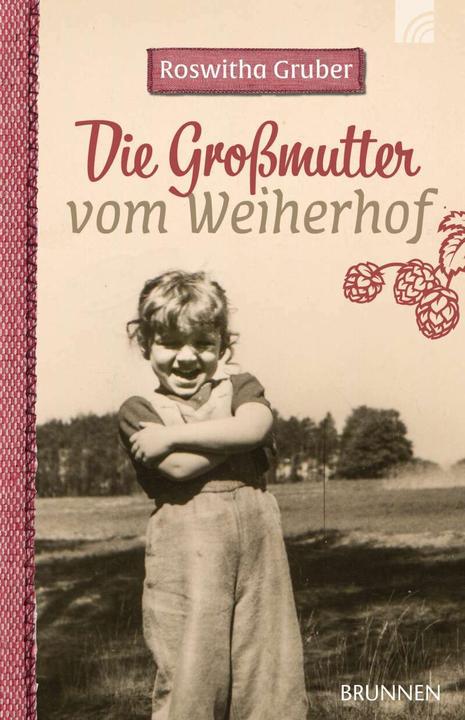 Produktbild Brunnen Die Grossmutter vom Weiherhof (Deutsch, Roswitha Gruber, 2021)