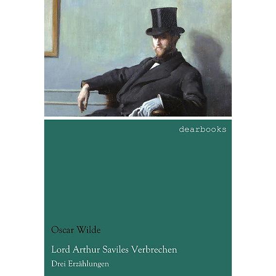 Thumbnail - Lord Arthur Saviles Verbrechen, Belletristik von Oscar Wilde