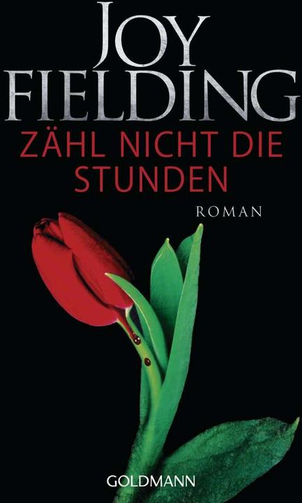Actual product image Zähl nicht die Stunden (German, Joy Fielding, 2017)