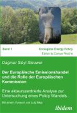 Produktbild Der Europäische Emissionshandel und die Rolle der Europäischen Kommission (Deutsch, Dagmar S. Steuwer, 2007)