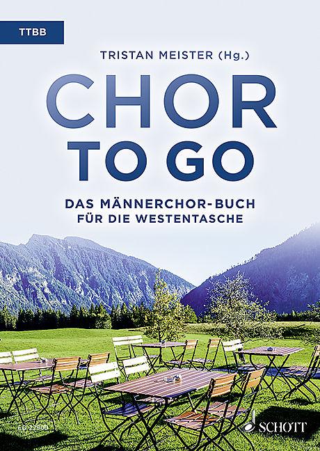 Produktbild Chor to go - Das Männerchor-Buch für die Westentasche (TTBB) (Deutsch)
