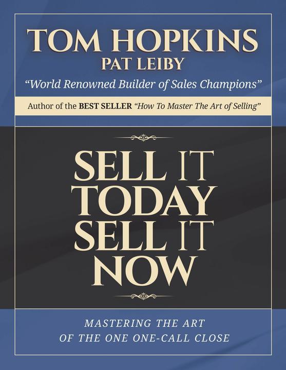 Produktbild Sell it Today, Sell it Now (Englisch, Tom Hopkins, 2016)