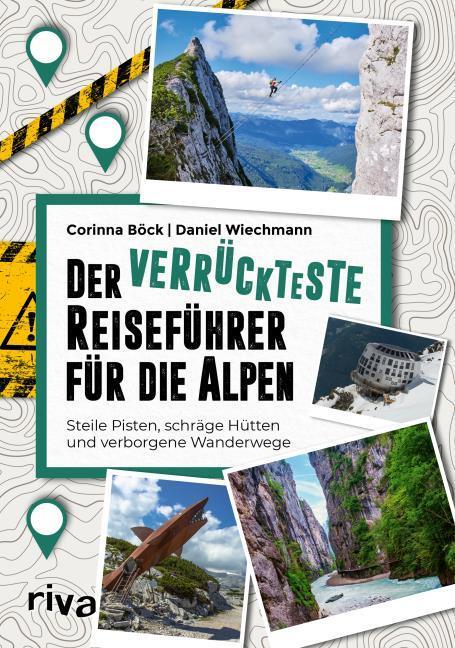 Produktbild Böck:Verrückteste Reiseführer f.Alpen (Deutsch, Corinna Böck, Daniel Wiechmann, 2025)