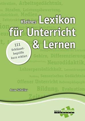 Produktbild Kleines Lexikon für Unterricht und Lernen (Deutsch, Anne Scheller, 2012)