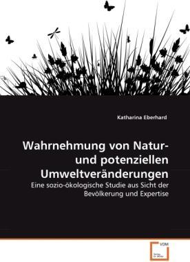 Image du produit Wahrnehmung von Natur- und potenziellen Umweltveränderungen (Allemand, Katharina Eberhard, 2011)