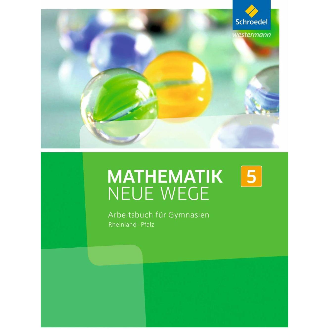 Mathematik Neue Wege SI 5. Arbeitsbuch. Rheinland-Pfalz, Schulbücher von Arno Lergenmüller, Martin Zacharias, Günter Sch...