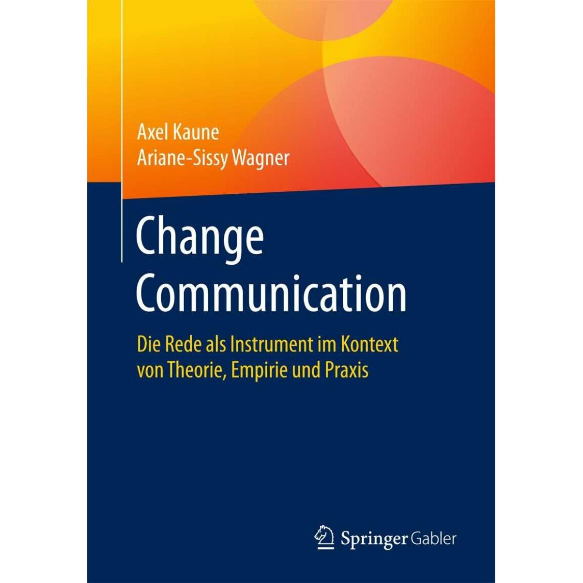 Thumbnail - Change Communication, Fachbücher von Ariane-Sissy Wagner, Axel Kaune