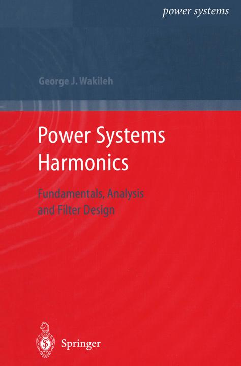 Power Systems Harmonics (George J. Wakileh, 2010)