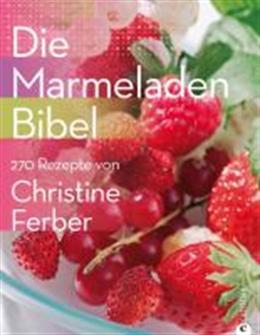 Die Marmeladen-Bibel (Deutsch)