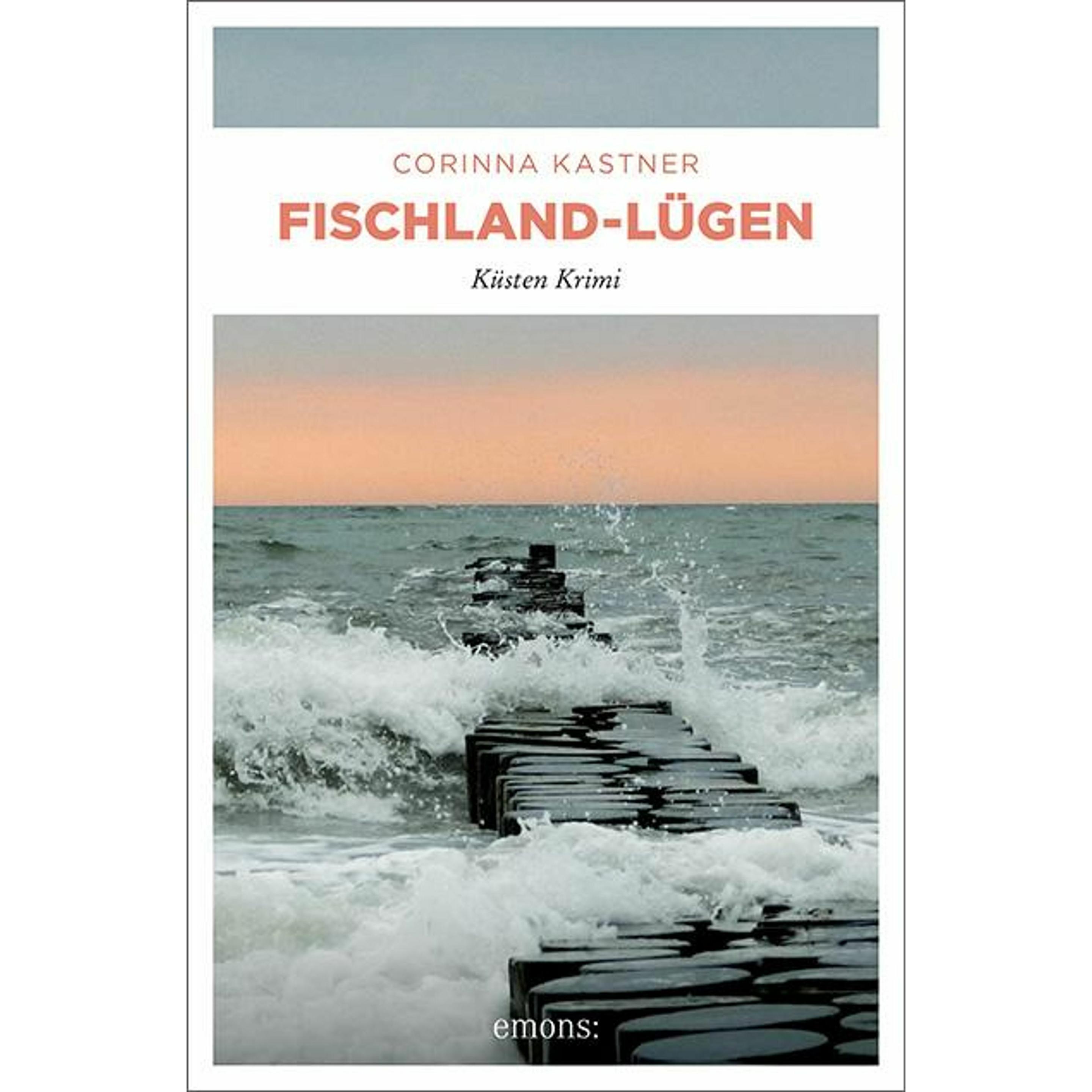 Fischland-Lügen, Belletristik von Corinna Kastner