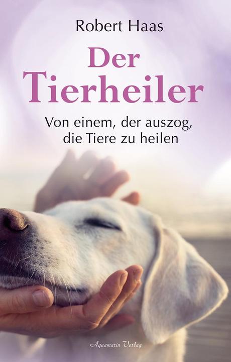Actual product image Der Tierheiler (German, Robert Haas, 2017)
