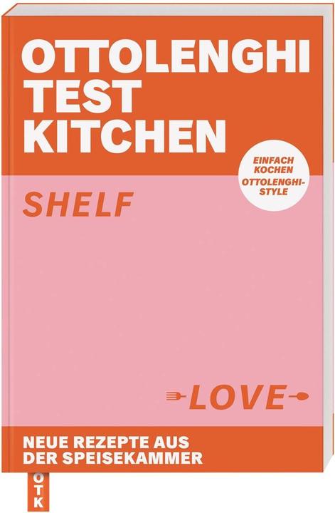 Produktbild Ottolenghi Test Kitchen – Shelf Love (Deutsch, Noor Murad, Yotam Ottolenghi, 2021)
