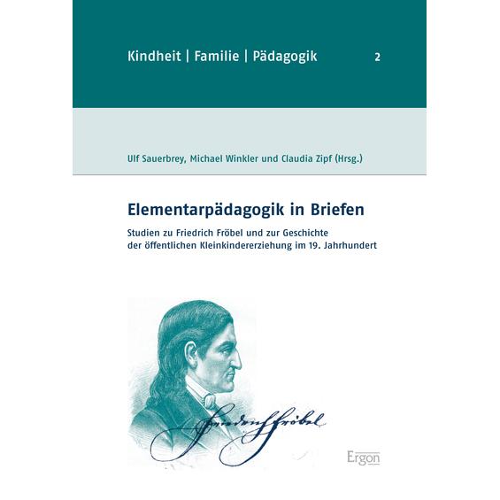 Elementarpädagogik in Briefen, Fachbücher von Michael Winkler, Ulf Sauerbrey, Claudia Zipf