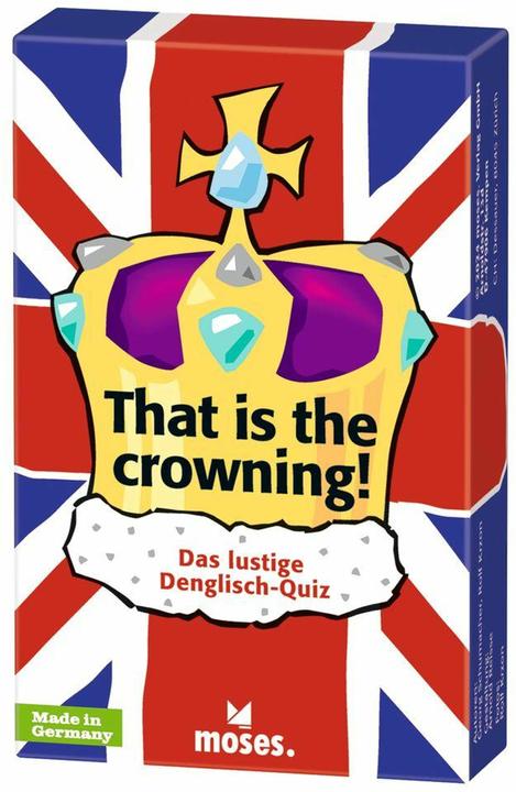 Produktbild That is the crowning! (Deutsch)
