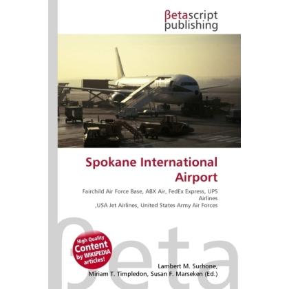 Thumbnail - Spokane International Airport, Ratgeber von Lambert M. Surhone, Miriam T. Timpledon, Susan F. Marseken
