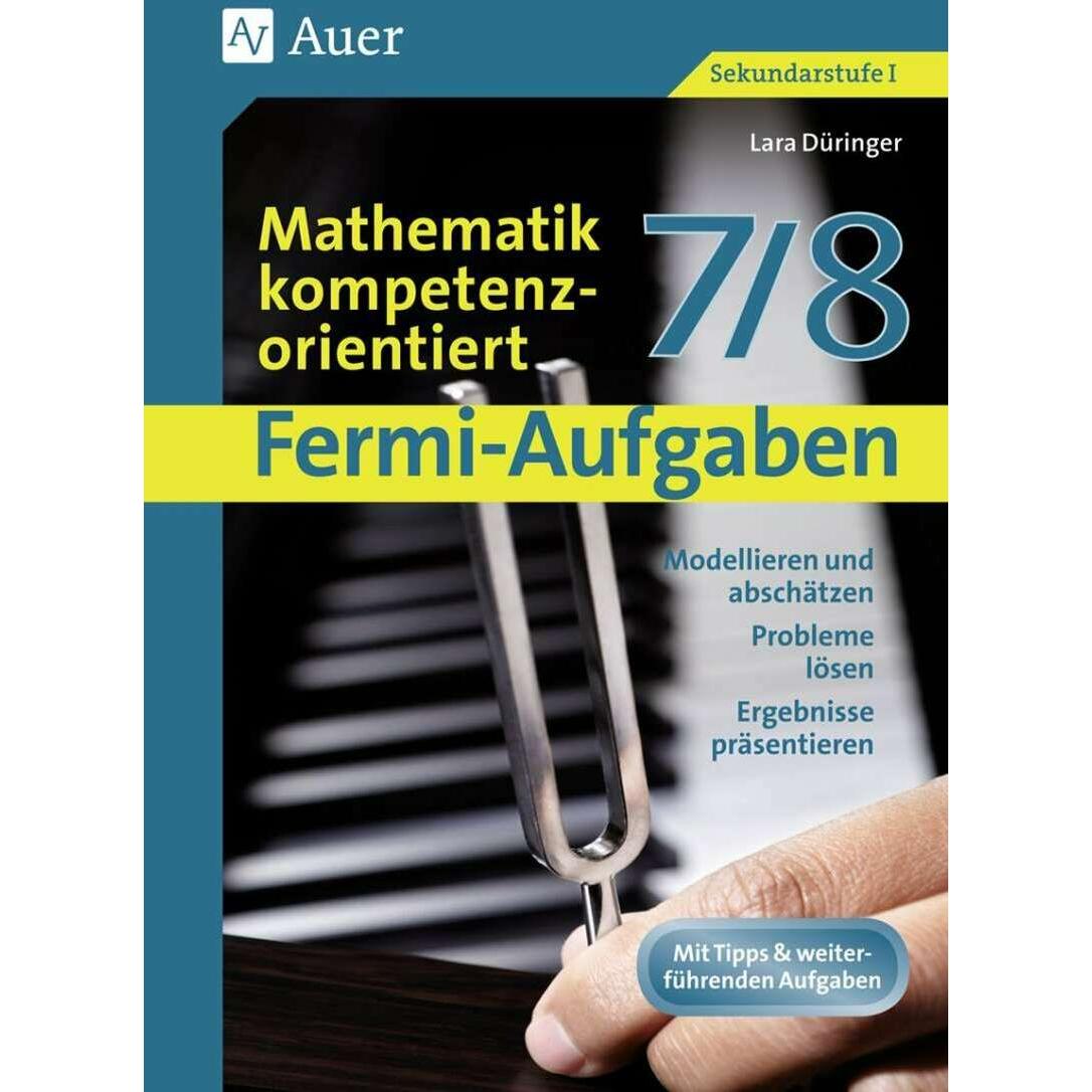 Fermi-Aufgaben - Mathematik kompetenzorientiert7/8, Schulbücher von Lara Düringer
